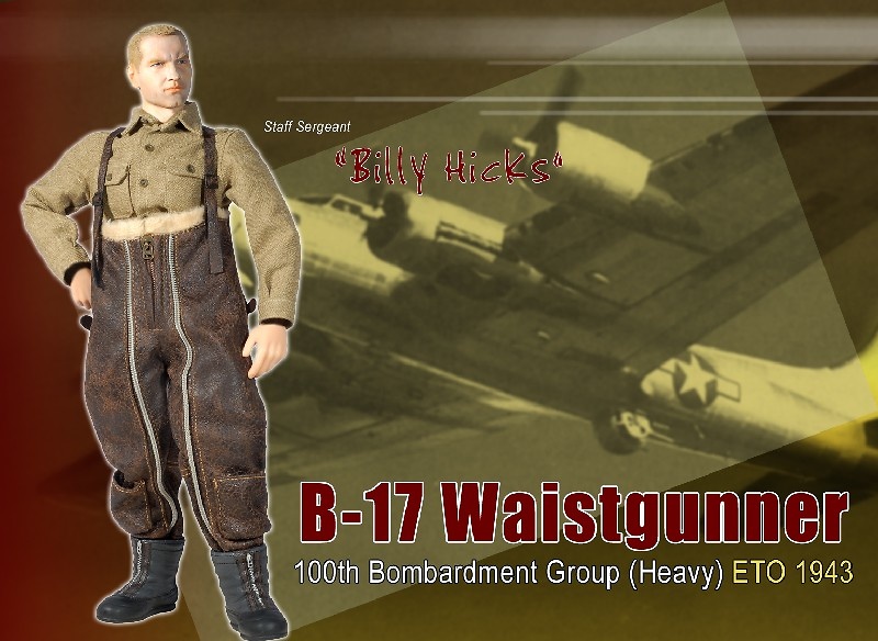 Billy Hicks, B-17F Waist Gunner, 100th Bombardment Group (Heavy), 1:6, Dragon Figueres 