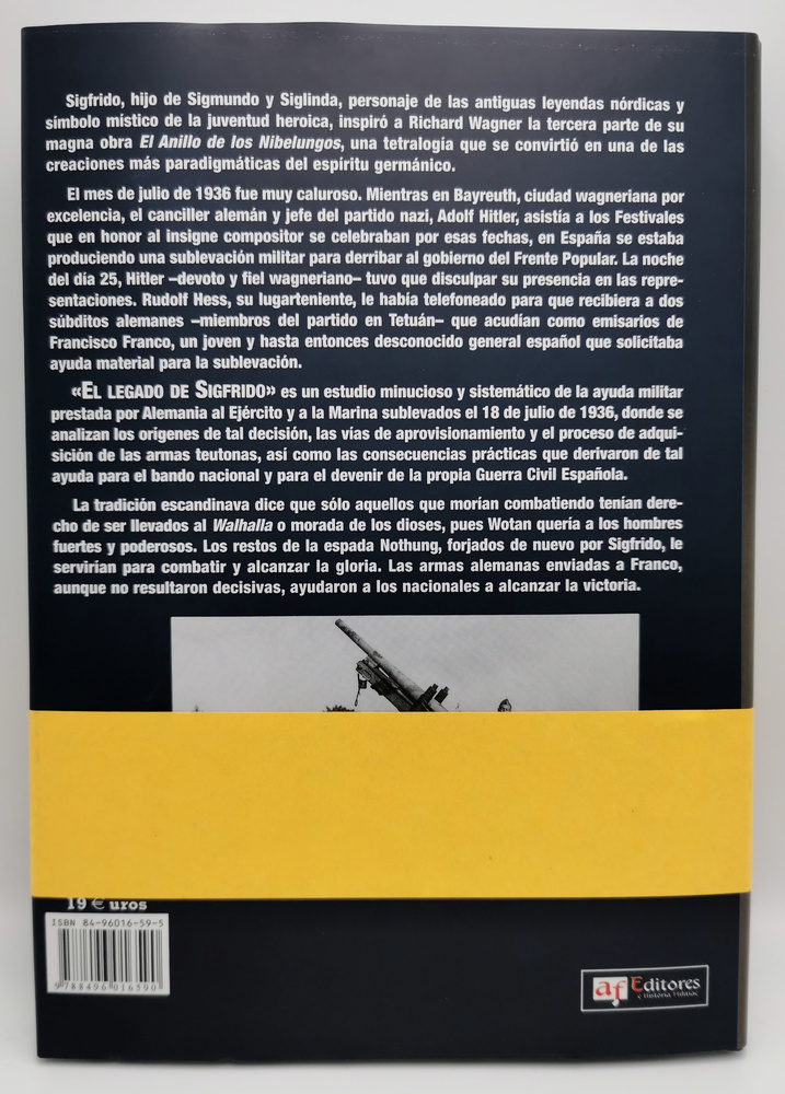 El legado de Sigfrido, La ayuda militar alemana al Ejército y Marina nacional en la Guerra Civil Española (Libro) 